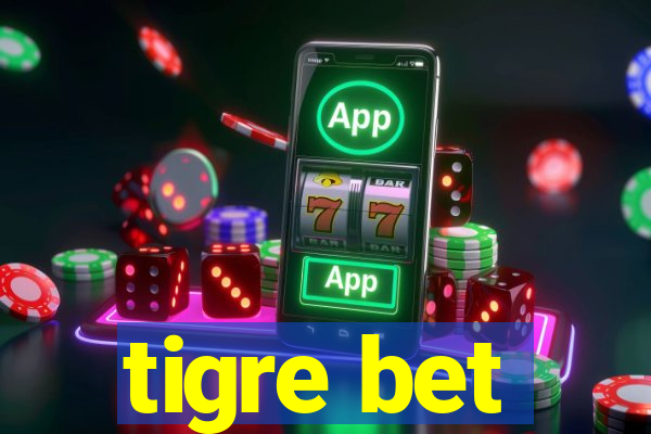 tigre bet